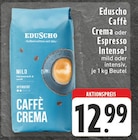 Crema oder Espresso Intenso Angebote von Eduscho Caffè bei E center Bad Salzuflen für 12,99 €