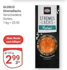 Stremellachs im Angebot bei GLOBUS in Leipzig Stremellachs Angebote von GLOBUS bei GLOBUS Leipzig für 2,99 €