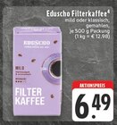 Filterkaffee Mild Angebote von Eduscho bei E center Neuss für 6,49 €