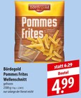 Pommes Frites oder Wellenschnitt Angebote von Bördegold bei famila Nordost Stralsund für 4,99 €