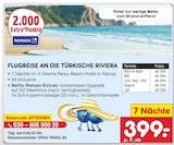 Aktuelles FLUGREISE AN DIE TÜRKISCHE RIVIERA Angebot bei Netto Marken-Discount in Pforzheim ab 399,00 €