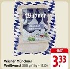 Münchner Weißwurst Angebote von Wasner bei E center Friedrichshafen für 3,33 €