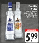 Vodka Angebote von Puschkin bei EDEKA Aachen für 5,99 €