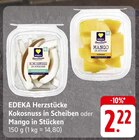 Herzstücke Kokosnuss in Scheiben oder Mango in Stücken Angebote von EDEKA bei E center Freiburg für 2,22 €