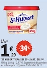 Promo "ST HUBERT" ÉPAISSE 30% MAT. GR, à 1,29 € dans le catalogue E.Leclerc à Fagnières