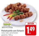 EDEKA Göcklingen - Fleischspieße vom Schwein Angebot im Prospekt Fleischspieße vom Schwein bei EDEKA im Göcklingen Prospekt für 1,49 €