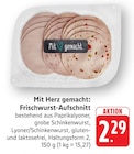 Mit Herz gemacht: Frischwurst-Aufschnitt Angebote bei EDEKA Schwäbisch Hall für 2,29 €