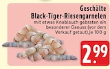 Aktuelles Geschälte Black-Tiger-Riesengarnelen Angebot bei E center in Mönchengladbach ab 2,99 €