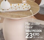 Plat à cake Eleor - TABLE PASSION en promo chez Ambiance & Styles Ajaccio à 23,90 €