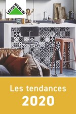 Catalogue Leroy Merlin "Les tendances 2020", pages, à Hénin-Beaumont, 01/03/2020 - 30/04/2020 Prospectus Leroy Merlin "Les tendances 2020", pages, à Hénin-Beaumont, 01/03/2020 - 30/04/2020