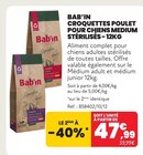 CROQUETTES POULET POUR CHIENS MEDIUM STÉRILISÉS - 12KG - BAB’IN en promo chez Animalis Villeurbanne à 47,99 €