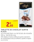 Promo Tablette de chocolat surfin à 2,65 € dans le catalogue Intermarché à Gaillard