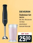Severin Stabmixer-Set SM3763 im Angebot bei famila Nordost in Neumünster Severin Stabmixer-Set SM3763 Angebote bei famila Nordost Neumünster für 25,00 €