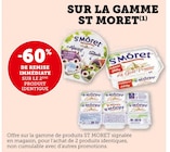 Promo -60% de remise immédiate sur le 2ème produit identique sur la gamme st moret à  dans le catalogue U Express à Le Pontet