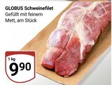 Schweinefilet im Angebot bei GLOBUS in Gotha Schweinefilet Angebote von GLOBUS bei GLOBUS Gotha für 9,90 €