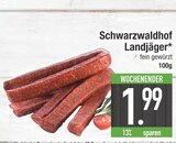 Landjäger im EDEKA Prospekt Landjäger von Schwarzwaldhof im aktuellen EDEKA Prospekt für 1,99 €