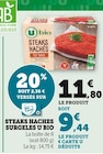 Steaks Hachés Surgelés - U Bio en promo chez Super U Creil à 9,44 €