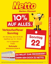 Aktueller Netto Marken-Discount Schmelz Prospekt Netto Marken-Discount Schmelz Prospekt "10% auf ALLES" mit 2 Seiten