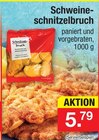 Aktuelles Schweineschnitzelbruch Angebot bei Zimmermann in Bremerhaven ab 5,79 €