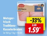 Aktuelles Traditions-Kasselerbraten Angebot bei Lidl in Oberhausen ab 1,59 €