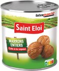 Marrons Entiers - SAINT ELOI en promo chez Intermarché Super Marrons Entiers - SAINT ELOI dans le catalogue Intermarché Super