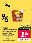 5 Minuten Terrine oder Maggi Asia Noodle Cup Bechersnack von Maggi im aktuellen Netto mit dem Scottie Prospekt für 1,19 €