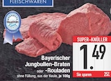 Bayerischer Jungbullen-Braten oder -Rouladen bei EDEKA im Prospekt "" für 1,49 €