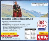 Rundreise Mystisches Schottland im Netto Marken-Discount Prospekt Rundreise Mystisches Schottland von im aktuellen Netto Marken-Discount Prospekt für 999,00 €