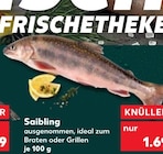 Saibling Angebote bei Kaufland Schwerin für 1,69 €