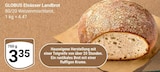 Elsässer Landbrot von Globus für 3,35 € bei GLOBUS im Angebot Elsässer Landbrot von Globus im aktuellen GLOBUS Prospekt