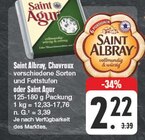 Saint Albray, Chavroux oder Saint Agur Angebote von Saint Albray, Chavroux oder Saint Agur bei EDEKA Weiden für 2,22 €