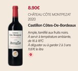 Castillon côtes-de-bordeaux, 2020 - CHÂTEAU CÔTE MONTPEZAT en promo chez Monoprix Dragon Castillon côtes-de-bordeaux, 2020 - CHÂTEAU CÔTE MONTPEZAT dans le catalogue Monoprix Dragon