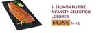 SAUMON MARINÉ À L’ANETH SÉLECTION LE SQUER à Monoprix dans Cannes SAUMON MARINÉ À L’ANETH SÉLECTION LE SQUER à Monoprix dans Cannes