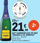 Aop champagne blue top brut - HEIDSIECK & CO. MONOPOLE en promo chez E.Leclerc Villejuif à 21,90 €