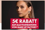 5€ RABATT von Make Up Factory im aktuellen Müller Prospekt