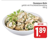 Aktuelle Champignons Angebote bei EDEKA in Leipzig Aktuelles Champignon-Köpfe Angebot bei EDEKA in Leipzig ab 1,89 €