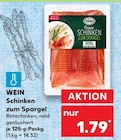 Schinken zum Spargel Angebote von WEIN bei Kaufland Offenbach für 1,79 €