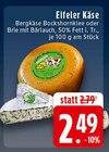 Eifeler Käse bei EDEKA im Schwalmtal Prospekt für 2,49 €