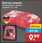 Brust vom Jungbullen Angebote bei Netto Marken-Discount Nettetal für 9,99 €