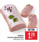 Schweine-Rückenbraten im Angebot bei Marktkauf in Ludwigsburg Schweine-Rückenbraten Angebote von Hofglück bei Marktkauf Ludwigsburg für 1,29 €