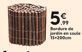 Bordure de jardin en saule dans le catalogue Maxi Bazar