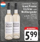 Grand Premier Cru Grau- oder Weißburgunder trocken von Luxemburg - Mosel im aktuellen EDEKA Prospekt