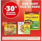 Super U Levroux - Promo -30% de remise immédiate sur tout Old El Paso Promo -30% de remise immédiate sur tout Old El Paso à dans le catalogue Super U à Levroux