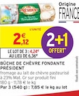 Promo Bûche de chèvre fondante à 4,24 € dans le catalogue Intermarché à Cazaubon