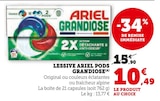 LESSIVE PODS GRANDIOSE(A) - Ariel en promo chez Super U Dijon à 10,49 €