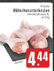 EDEKA Paderborn - Hähnchenunterkeulen Angebot im Prospekt Hähnchenunterkeulen bei EDEKA im Paderborn Prospekt für 4,44 €