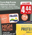High Protein Hähnchen Gerichte im Angebot bei E center in Neuss High Protein Hähnchen Gerichte Angebote von Frosta bei E center Neuss für 4,44 €