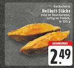 Geräucherte Heilbutt-Stücke bei EDEKA im Kamen Prospekt für 2,49 €