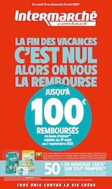 Catalogue Supermarchés Intermarché en cours à Flamanville et alentours, "LA FIN DES VACANCES C'EST NUL ALORS ON VOUS LA REMBOURSE", 24 pages, 19/08/2025 - 31/08/2025