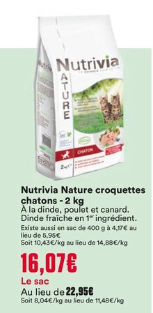 Real Nature - Nutrivia nature - Animalis Real Nature - Nutrivia nature à 16,07 € dans le catalogue Animalis "Les ani'max, 10 jours de maxi remises"